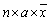 <strong> </strong> A)n × a × + n × b B)n(a + b) C) D)
