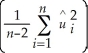 E   A) is the expected value of the homoskedasticity only standard errors. B) =   . C) exists only asymptotically. D) =   /(n-2) .