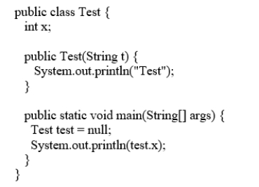 Analyze the following code.    A)  The program has a compile error because x has not been initialized.  B)  The program has a compile error because test is not initialized. C)  The program has a runtime NullPointerException because test is null while executing test.x. D)  The program has a compile error because you cannot create an object from the class that defines the object. E)  The program has a compile error because Test does not have a default constructor. 