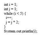 What is the output of the following fragment?   A)  4 B)  8 C)  16 D)  32 E)  64 