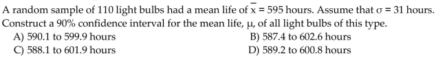 Find the confidence interval specified.