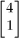   <sub> </sub> <sub> </sub>   [3 2] = [14]