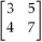 Element 1,2 of the inverse of the matrix   is A) -5. B) -4. C) 3. D) 7. E) None of the above