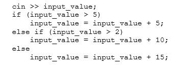 After execution of the following code, what will be the value of input_value if the value 0 is entered at the keyboard at run time?   A) 15 B) 10 C) 25 D) 0 E) 5