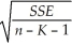 In calculating the standard error of the estimate,s<sub>e</sub> =    ,there are (n - K - 1)degrees of freedom,where n is the sample size and K is the number of independent variables in the model.
