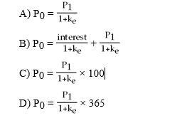 In the one-period valuation model with no dividend payments the current price of the stock is given by ________.  <div style=padding-top: 35px> 