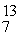 In the nuclear reaction   B +   He →   H + X, which of the following is the missing nuclear product X? A)    F B)    N C)    C D)    N E)    N