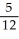 Use equivalent ratios in higher terms to eliminate the fractions:   to   to  