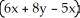 Simplify: 7x -   -   A)  x - 4y B)  11x - 12y C)  x + 12y D)  3x + 12y E)  3x - 4y