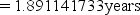 Let the focal date be now; i = 0.12 ÷ 4 = 0.03; m = 4 Debts = 1000.00(1.03)<sup>-3</sup> + 500.00(1.03)<sup>-4</sup> = 1359.38 FV = 1700, PV = 1359.38 n = = = = 7.56456693 quarters The discharge date is 1 year 325 days from now.