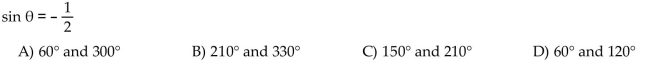 Find all values of , if is in the interval [0, 360°) and has the given function value.