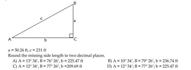 Solve the right triangle. If two sides are given, give angles in degrees and minutes.