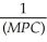 A general formula for the multiplier is A)    . B)    . C)    . D)    . E)    .