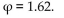 <strong>Provide an appropriate response. Given 1.6 inches is one side of a golden rectangle, find the length of the other side. Notice that the other side could be either longer or shorter than the given side. Use the approximation </strong> A)2.59 in. or 1.01 in. B)2.59 in. or 0.99 in. C)4.19 in. or 1.64 in. D)4.19 in. or 0.61 in.