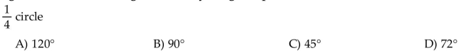Find the degree measure of the angle created by the given part of a circle.