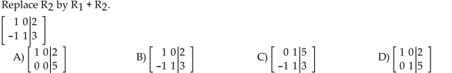 Use the indicated row operation to change the matrix.
