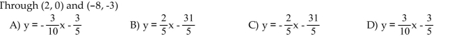 Find an equation in slope-intercept form (where possible) for the line.
