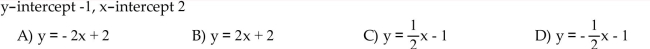 Find an equation in slope-intercept form (where possible) for the line.