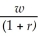 <strong>The optimal trade-off between current leisure and current consumption goods is expressed as</strong> A) MRS?,C =   B) MRS?,C = w. C) MRS?,C =   D) MRS?,C =   E) MRS?,C =   <div style=padding-top: 35px> 