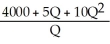 PART (1) a.TFC = 4000 b.AFC =   c.TVC = TC - TFC TVC = 5Q + 10   d.AVC =   =   = 5 + 10Q e.ATC =   =   f.MC = 5 + 20Q PART (2) ATC is minimized where MC is equal to ATc.Equating MC to ATC   = 5 + 20Q 4000 +5Q +   = 5Q + 20   4000 = 10     = 400 Q = 20 ATC is minimized at 20 units of output. Up to 20, ATC falls, while beyond 20 ATC rises. MC should be less than ATC for any quantity less than 20. For example, let Q = 10: MC = 5 + 20(10) = 205 ATC =   = 505 MC is indeed less than ATC for quantities smaller than 20. MC should exceed ATC for any quantity greater than 20. For example, let Q = 25: MC = 5 + 20(25) = 505 ATC =   = 415 MC is indeed greater than ATC for quantities greater than 20.