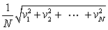 In a system of N gas molecules, the individual speeds are v<sub>1</sub>, v<sub>2</sub>, ..., v<sub>N</sub>. The rms speed of these molecules is: A)    B)    C)    D)    E)   