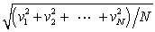 In a system of N gas molecules, the individual speeds are v<sub>1</sub>, v<sub>2</sub>, ..., v<sub>N</sub>. The rms speed of these molecules is: A)    B)    C)    D)    E)   