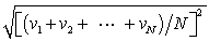 In a system of N gas molecules, the individual speeds are v<sub>1</sub>, v<sub>2</sub>, ..., v<sub>N</sub>. The rms speed of these molecules is: A)    B)    C)    D)    E)   