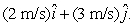 At time t = 0 a 2-kg particle has a velocity in m/s of   At t = 3 s its velocity is   During this time the work done on it was: A)  4 J B)  -4 J C)  -12 J D)  -40 J E)   