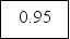 <strong>A company produces a product consisting of two components arranged as follows: If both components must function for the product to function, then the product's overall reliability is </strong> A) 0.950 B) 0.940 C) 0.930 D) 0.884