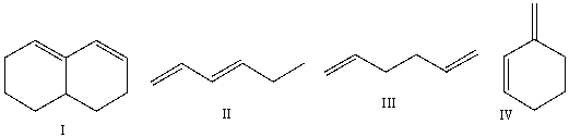 Which of the following dienes can undergo the Diels-Alder reaction?    A) I B) II C) III D) IV E) All of the these