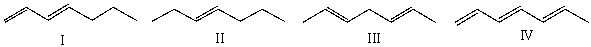  Which of the following compounds has the longest  \lambda <sub>max</sub>?   A)  I B)  II C) III D) IV 