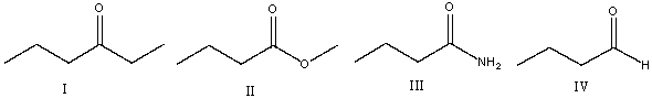 Which of the following compounds will show two absorptions at 2700 cm<sup>-1</sup> and at 2800 cm<sup>-1</sup> along with the carbonyl absorption?   A)  I B)  II C)  III D)  IV E)  none of these
