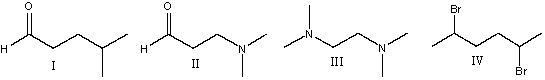 Which of the following compounds will have odd m/z value for the molecular ion?   A)  I B)  II C)  III D)  IV E)  none of these