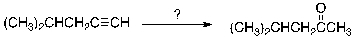 For the transformation shown, select the most appropriate reagent(s)  to effect the change.   A)  H<sub>2</sub>SO<sub>4</sub>, HgSO<sub>4</sub>, H<sub>2</sub>O B)  1. Disiamylborane, 2. HO<sup>-</sup>, H<sub>2</sub>O<sub>2</sub> C)  K<sub>2</sub>Cr<sub>2</sub>O<sub>7</sub>, H<sup>+</sup> D)  NaOCl E)  H<sub>2</sub>, Pd