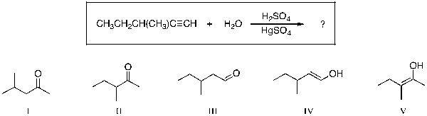 For the reaction shown, which of the compounds below would be the expected major, and final, organic product?   A)  I B)  II C)  III D)  IV E)  V