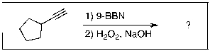 What functional group would be expected to be found in the major, and final, organic product upon completion of the reaction below?   A)  aldehyde B)  ketone C)  diol D)  enol E)  alkene