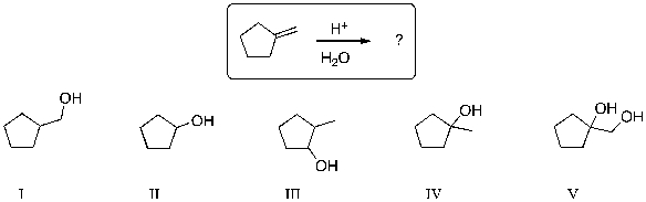 The expected major product of the following reaction is:   A)  I B)  II C)  III D)  IV E)  V