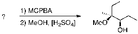 For the following transformation a) identify the starting material with correct stereochemistry and b) provide a complete reaction mechanism, including stereochemistry, to account for the product shown.  