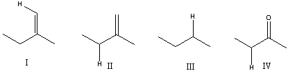 Which of the indicated protons is most acidic?   A)  I B)  II C)  III D)  IV
