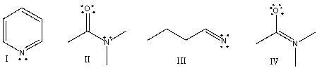 Which of the following compounds have +1 as a formal charge on the nitrogen atom?   A)  I B)  II C)  III D)  IV E)  Both I & II