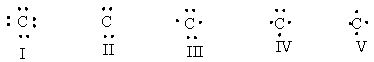 What is the correct Lewis dot structure for C?   A)  I B)  II C)  III D)  IV E)  V