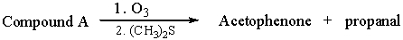 Compound A on ozonolysis yields acetophenone and propanal.What is the structure of compound A?   A) 2-phenyl-2-pentene B) 1-phenyl-1-hexene C) 1-phenyl-2-pentene D) 2-phenyl-2-hexene