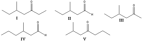 Which one of the following compounds gives 5-methyl-3-heptanol with LiAlH<sub>4</sub> followed by water?   A) I B) II C) III D) IV E) V