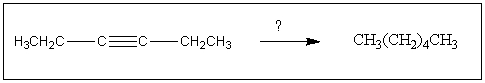 Provide the reagent(s) expected to accomplish the transformation shown below:   A) H<sub>2</sub>,Pt B) Na,NH<sub>3</sub>(l)  C) H<sub>2</sub>,Ni<sub>2</sub>B D) NaOEt E) H<sub>2</sub>SO<sub>4</sub>,H<sub>2</sub>O