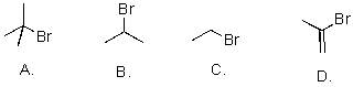 Rank the following substrates from most to least reactive in an S<sub>N</sub>1 reaction.   A) A>B>C>D B) A>B>D>C C) D>A>B>C D) D>C>B>A