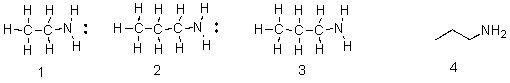 Which of the following is the correct Lewis structure for CH<sub>3</sub>CH<sub>2</sub>CH<sub>2</sub>NH<sub>2</sub>?   A) 1 B) 2 C) 3 D) 4