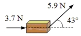 Two forces act on a 4.5-kg block resting on a frictionless surface as shown.What is the magnitude of the horizontal acceleration of the block?   A) 1.8 m/s<sup>2</sup> B) 1.2 m/s<sup>2</sup> C) 0.82 m/s<sup>2</sup> D) 3.2 m/s<sup>2</sup> E) 8.9 m/s<sup>2</sup>