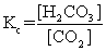 The equilibrium between carbon dioxide gas and carbonic acid is very important in biology and environmental science. CO<sub>2</sub>(aq) + H<sub>2</sub>O(l)    <sub> </sub>H<sub>2</sub>CO<sub>3</sub>(aq)  Which one of the following is the correct equilibrium constant expression (K<sub>c</sub>) for this reaction? A)    B)    C)    D)    E)   