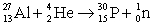 The following nuclear equation is correctly balanced.  