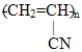 The polymer formed from the monomer CH<sub>2</sub>=CH-CN is A) B) (CH<sub>2</sub>=CHCN) <sub>n</sub> C) (CH<sub>2</sub>=CH=CN) <sub>n</sub> D)